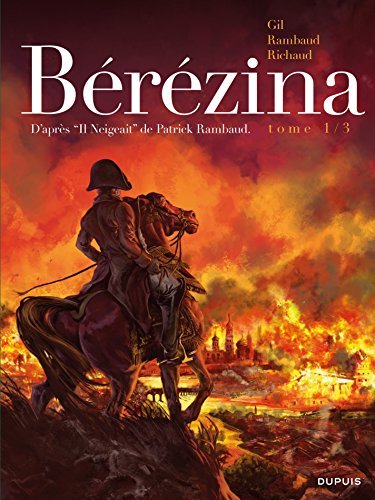 Bérézina, T1: L'incendie