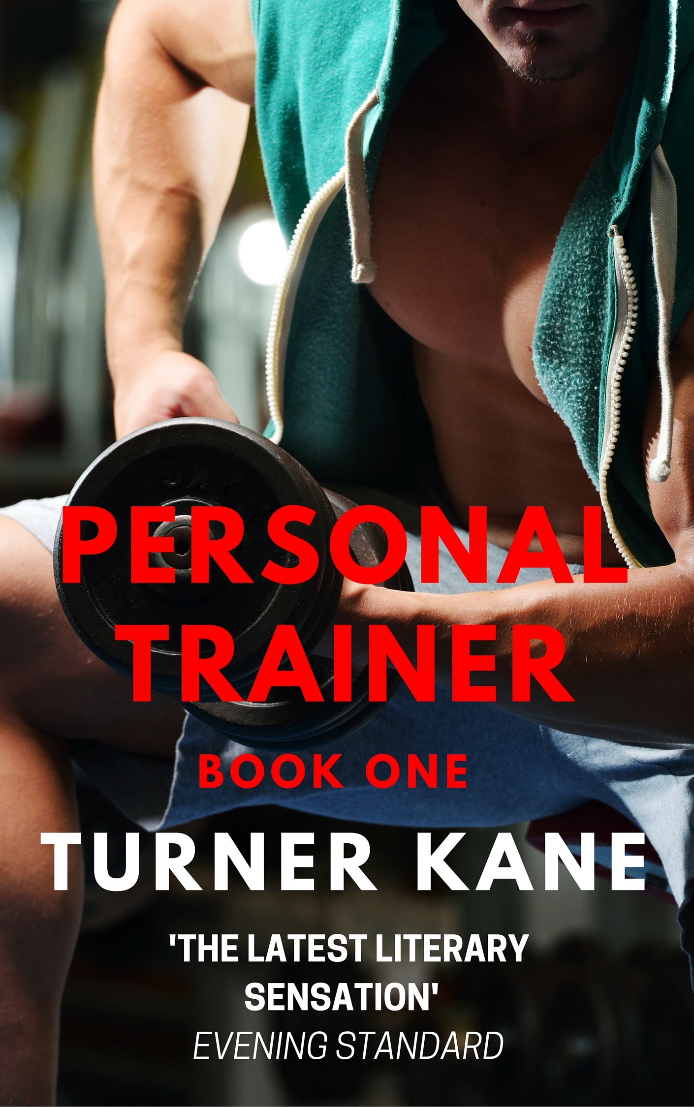 Personal Trainer Book 1 by Turner Kane Goodreads