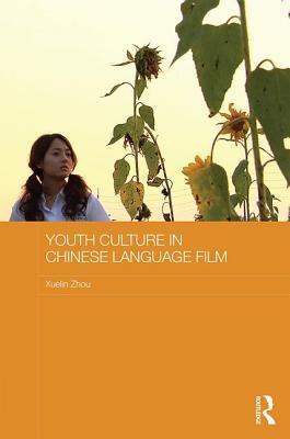 Youth Culture in Chinese Language Film book cover