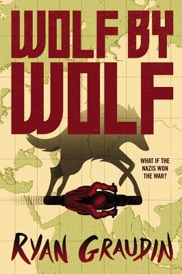 Wolf By Wolf (Wolf By Wolf, #1)