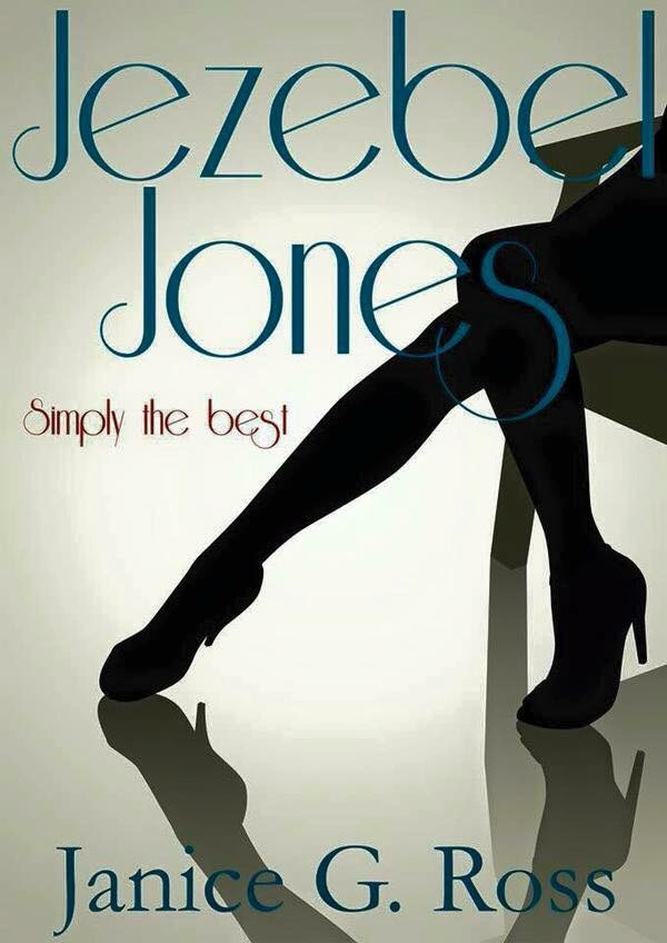 Jezebel Jones Simply the Best by Janice G. Ross Goodreads