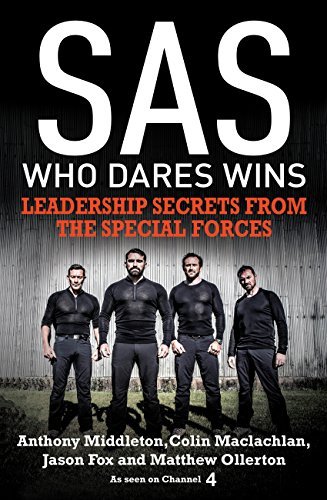 SAS: Who Dares Wins: Leadership Secrets from the Special Forces
