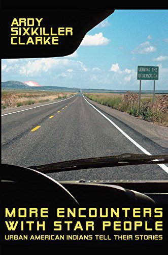 More Encounters with Star People: Urban American Indians Tells Their Stories