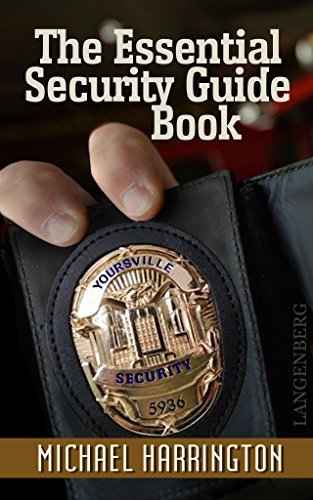 Security Guard Books Using The Essential Security Guide Book by Michael Harrington | Goodreads