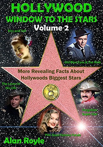 Hollywood Window to the Stars, Volume 2: More Revealing Facts About Hollywoods Biggest Stars