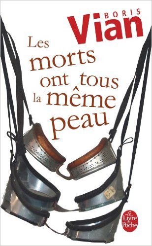 Les morts ont tous la même peau (Vernon Sullivan, #2)