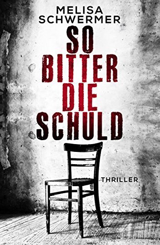 So bitter die Schuld