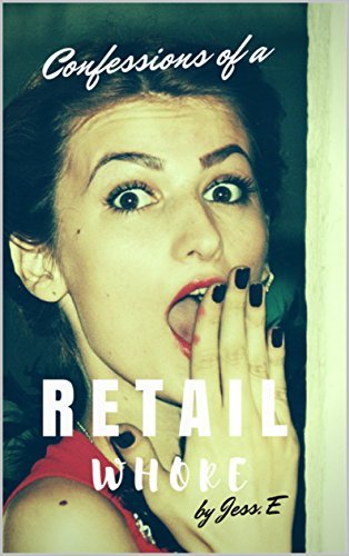 Confessions of a Retail Whore: 28 Ways to Determine if you are a