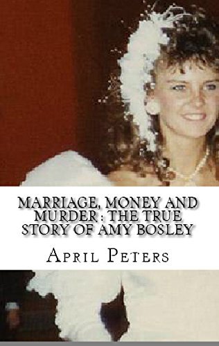 marriage-money-and-murder-the-true-story-of-amy-bosley-by-april