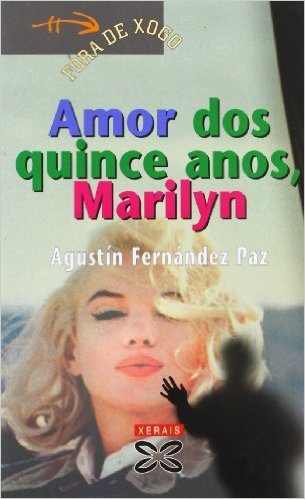 Amor dos quince anos, Marilyn