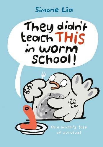 They Didn't Teach THIS in Worm School! book cover