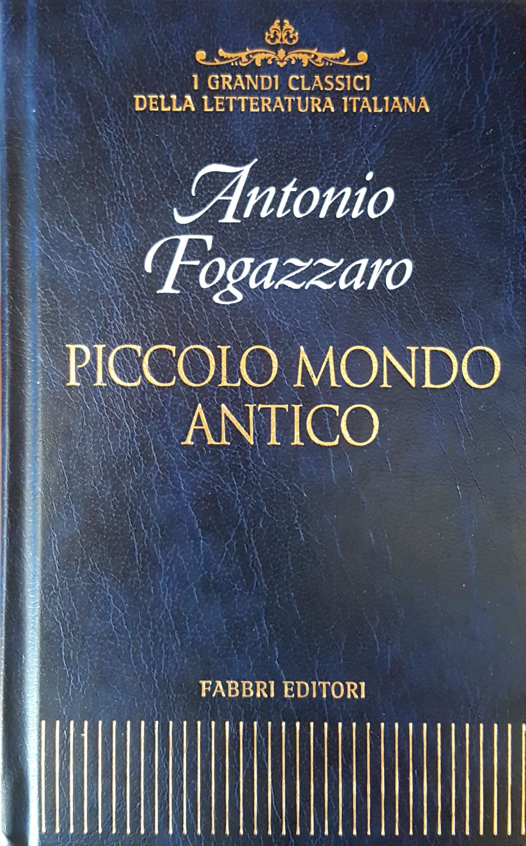 Piccolo mondo antico by Antonio Fogazzaro Goodreads