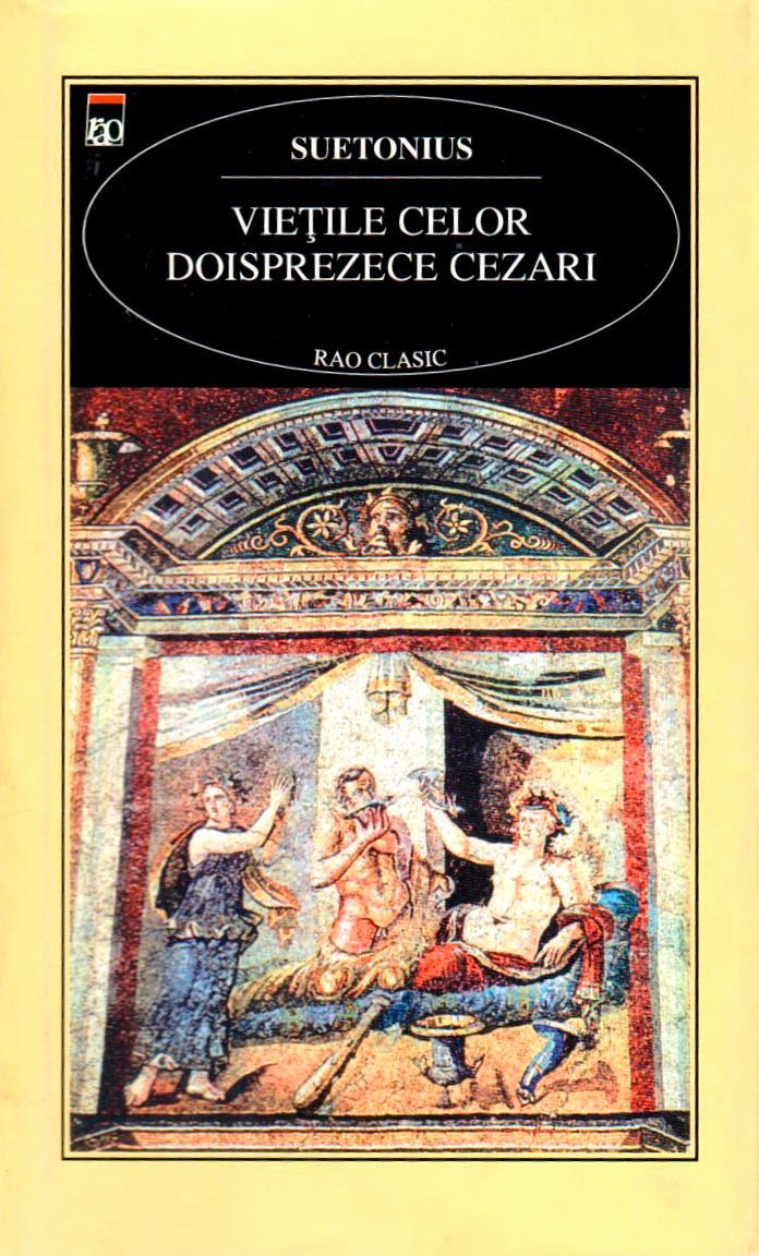 Viețile celor doisprezece Cezari by Suetonius Goodreads