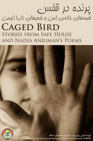 Caged Bird: Stories from Safe House and Nadia Anjuman's Poems