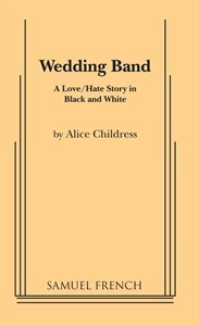 Wedding Band: A Love/Hate Story in Black and White