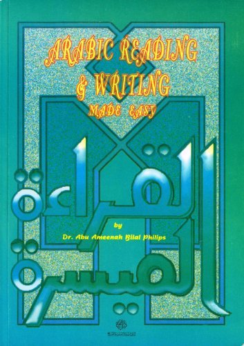 Arabic Reading & Writing Made Easy by Abu Ameenah Bilal Philips | Goodreads