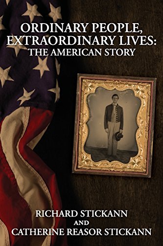 Ordinary People, Extraordinary Lives: The American Story by Richard ...
