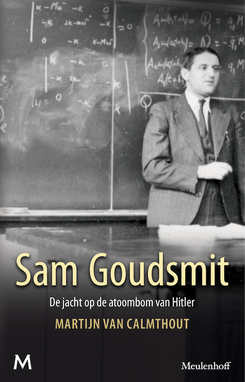 Sam Goudsmit and the Hunt for Hitler's Atom Bomb book cover