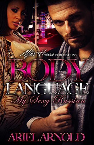 Body Language: My Sexy Russian