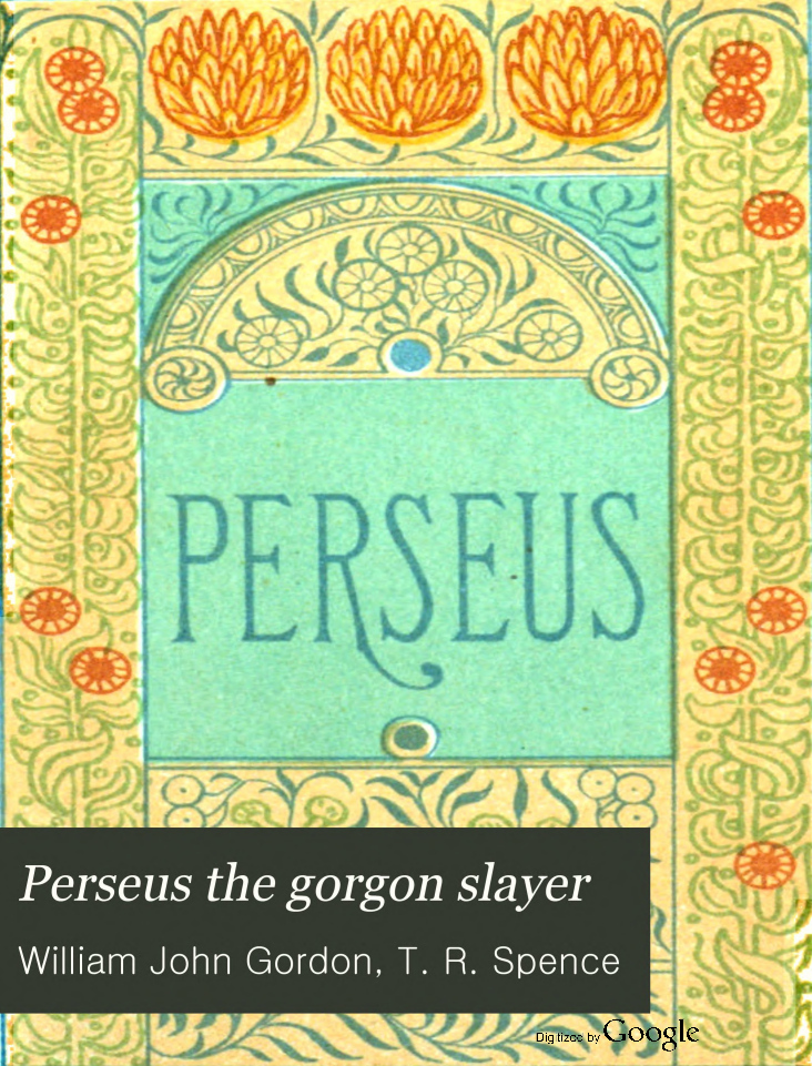 Perseus The Gorgon Slayer by William Gordon | Goodreads