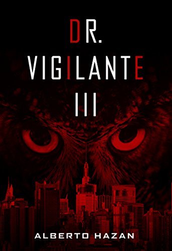 Dr. Vigilante III