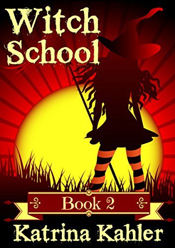 Witch School, Book 2