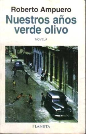 Nuestros años verde olivo
