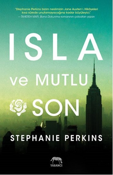 Isla ve Mutlu Son (Anna and the French Kiss, #3)