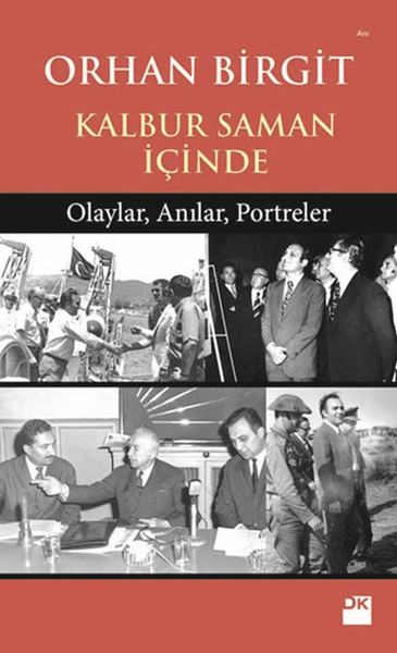 Kalbur Saman İçinde - Olaylar, Anılar, Portreler