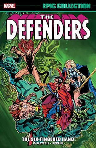 アメコミ・英語　ディフェンダーズ エピックコレクション Vol.6 Defenders Epic Collection, Vol. 6: The Six-Fingered Hand