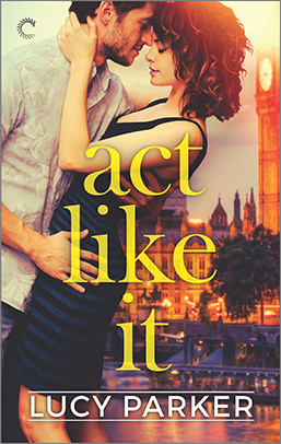 Act Like It (London Celebrities, #1)