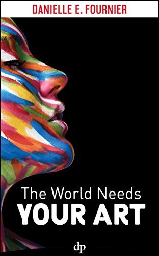 The World Needs Your Art Casual Magic To Unlock Your Creativity By