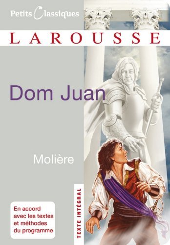 Dom Juan (Petits Classiques Larousse) (French Edition)