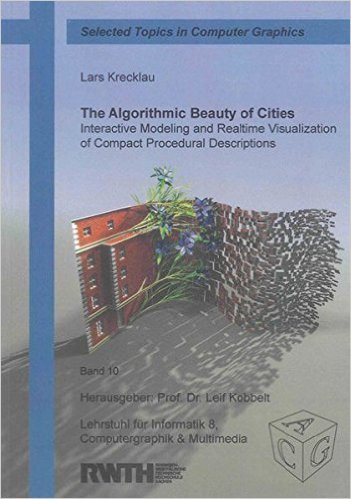 The Algorithmic Beauty of Cities by Lars Krecklau | Goodreads