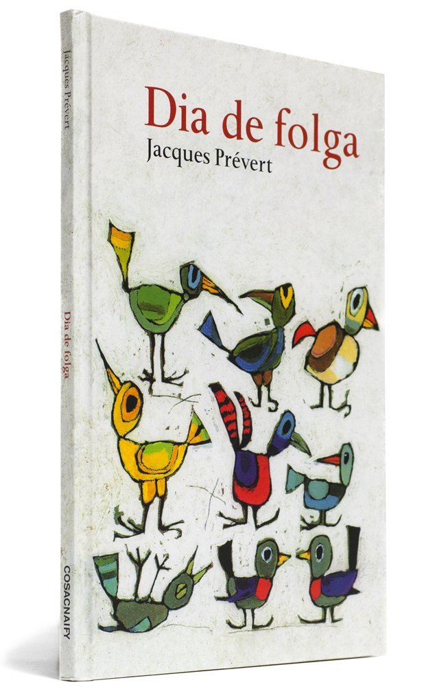 Dia De Folga: Poemas De Jacques Prévert