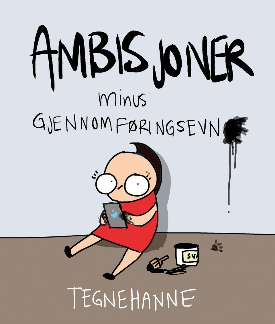 Tegnehanne: Ambisjoner minus gjennomføringsevne
