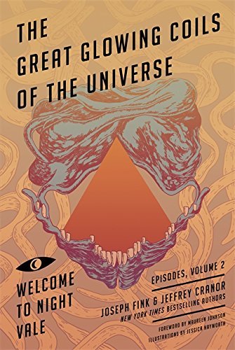 The Great Glowing Coils of the Universe (Welcome to Night Vale Episodes, #2)