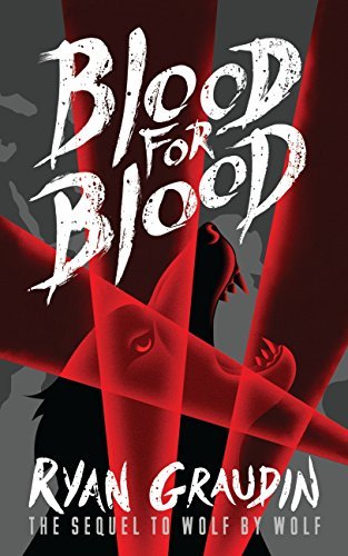 Blood for Blood (Wolf by Wolf #2)
