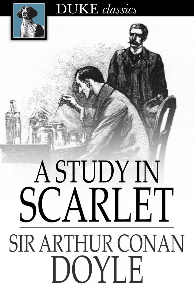 A Study in Scarlet (Sherlock Holmes, #1)