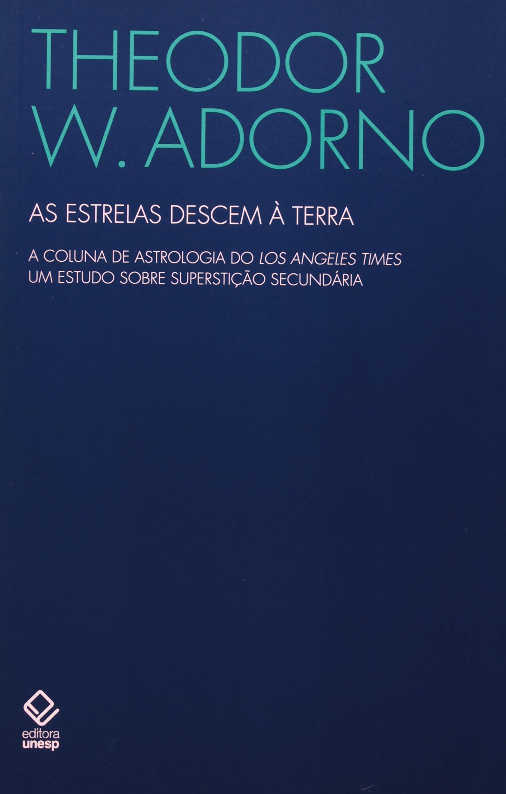 As Estrelas Descem a Terra by Theodor W. Adorno Goodreads