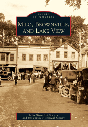 Milo, Brownville, and Lake View book cover