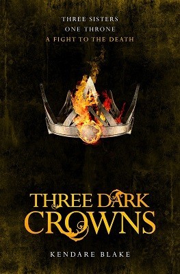 Three Dark Crowns (Three Dark Crowns #1)