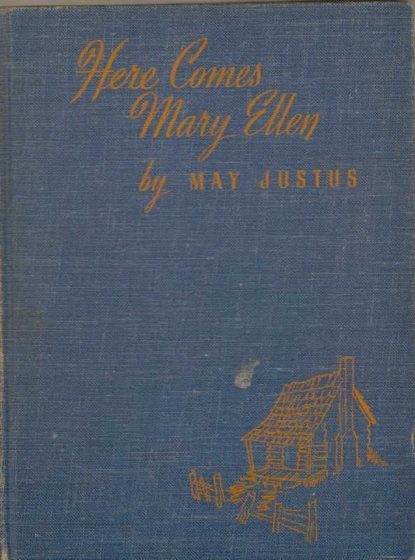 Here Comes Mary Ellen by May Justus Goodreads