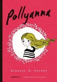 Pollyanna (Pollyanna, #1)