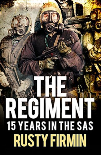 The Regiment: 15 Years in the SAS