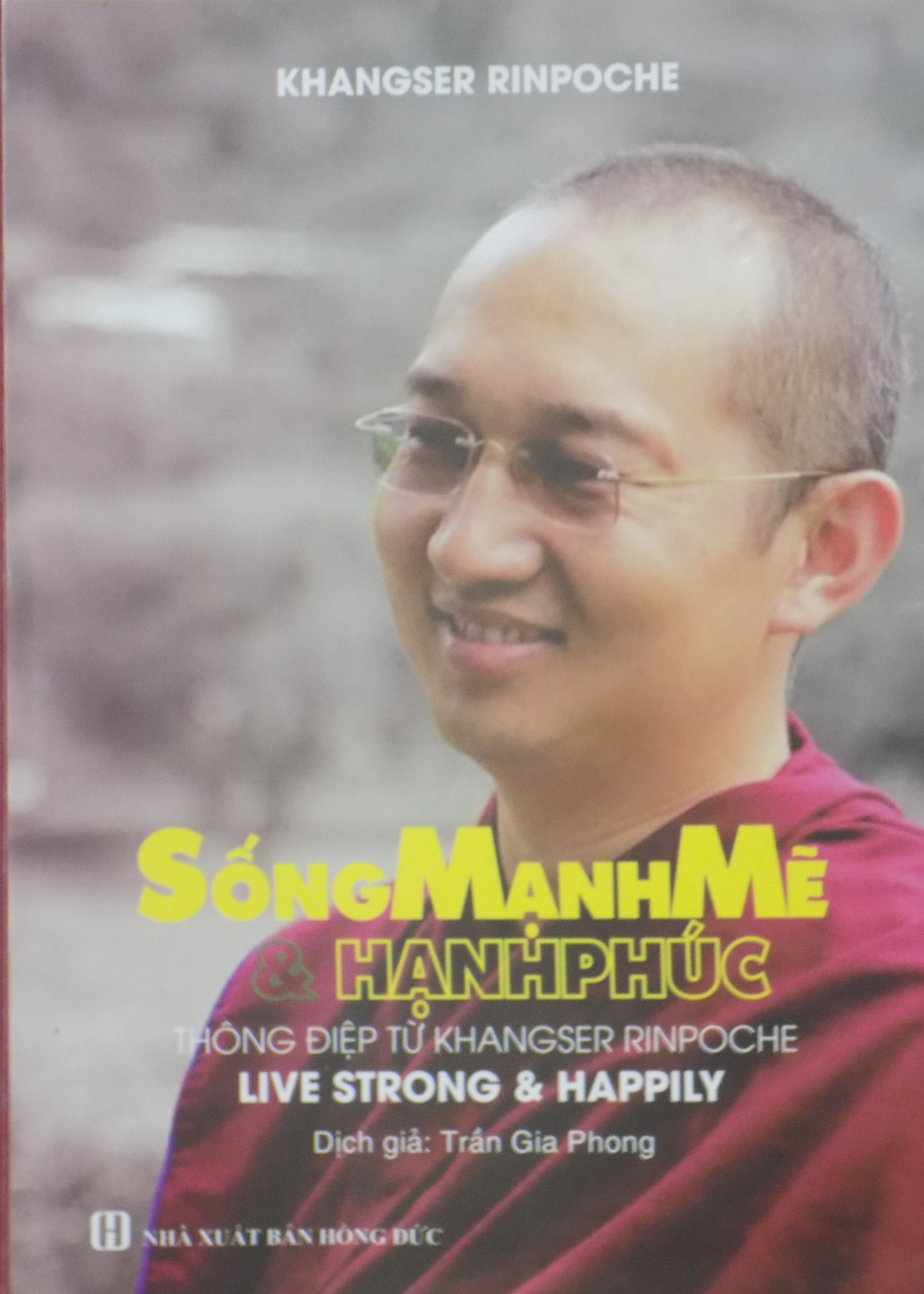 Sống Mạnh Mẽ Và Hạnh Phúc