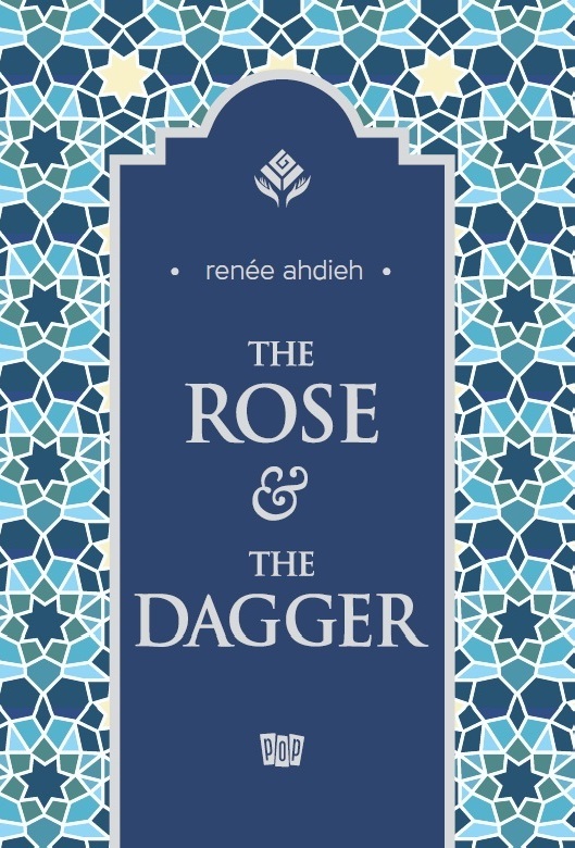 The Rose & the Dagger (The Wrath & the Dawn, #2)