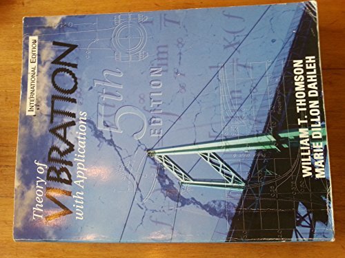 Theory of Vibrations with Applications by William T. Thomson | Goodreads