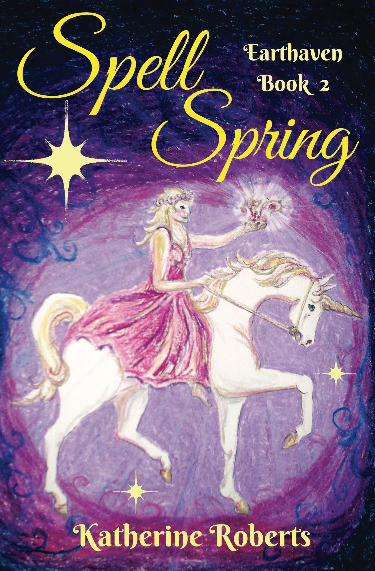 Spell Spring (Earthaven, #2) by Katherine Roberts | Goodreads