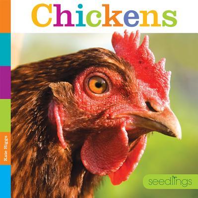 Chickens (Seedlings) by Kate Riggs | Goodreads